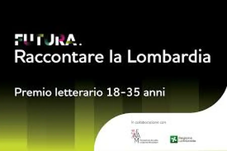 “FUTURA. Raccontare la Lombardia”: il premio per scrittori esordienti. Ecco come partecipare.